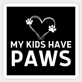 My Kids Have Paws Cat Mom Magnet